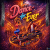 undefined dance-for-ever