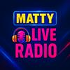 undefined Matty Live Show