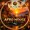 undefined SUNSETS MUSIC / Afro House, Latin Rhythm