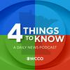undefined 4 Things To Know from WCCO