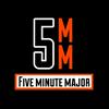 undefined Five Minute Major