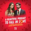 undefined A Beautiful Podcast to Fall In Love