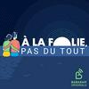 undefined A la folie, pas du tout