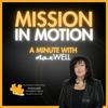 undefined Mission in Motion: A Minute With Maxwell