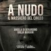 undefined A nudo. Il massacro del Circeo