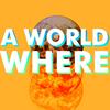 undefined A World Where
