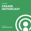 undefined Academy - creare un podcast