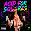 undefined ACID FOR SQUARES