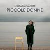 undefined Alcott - Piccole Donne