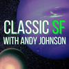 undefined Classic SF with Andy Johnson