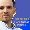 undefined Florin Rosoga Podcast