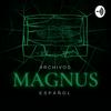 undefined Archivos Magnus Español