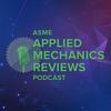 undefined ASME Applied Mechanics Reviews Podcast