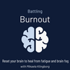 undefined Battling burnout | Recover from Fatigue, Overcome Brain Fog, Stress relief