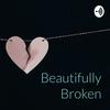 undefined Beautifully Broken: His Story/Our Hearts