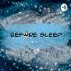 undefined BEFORE SLEEP - Anime, Manga, Webtoon and more