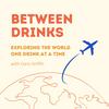 undefined Between Drinks
