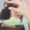 undefined Beyond the Veil