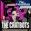 undefined Black Box: The Chatbots