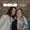 undefined BOLD Sisters