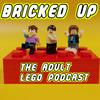 undefined Bricked Up - The Adult LEGO Podcast