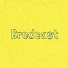 undefined Brodcast