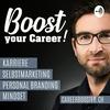 undefined Boost your Career! Karriere - Bewerbung - Selbstmarketing - Personal Branding & Mindset
