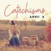 undefined CATECHISMO ANNO A - Nuovi Orizzonti