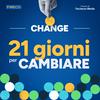 undefined CHANGE - 21 giorni per cambiare