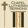 undefined Chapel Lutheran Sermons