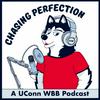 undefined Chasing Perfection: A UConn WBB Podcast