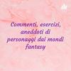 undefined Commenti, esercizi, aneddoti di personaggi dai mondi fantasy