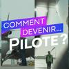 undefined Comment devenir pilote ?