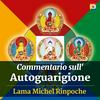 undefined Commentario sull'Autoguarigione con Lama Michel Rinpoche