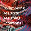 undefined Commoning Design & Designing Commons