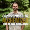 undefined Compromised to Alchemized Podcast