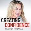 undefined Creating Confidence with Heather Monahan