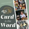undefined Curd is the Word