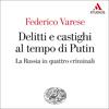 undefined Delitti e castighi al tempo di Putin. La Russia in quattro criminali