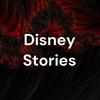 undefined Disney Stories