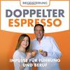 undefined Doppelter Espresso! Hochkonzentrierte Impulse für Führung und Beruf