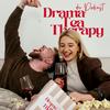 undefined Drama, Tea &amp; Therapy