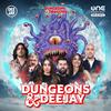 undefined Dungeons & Deejay