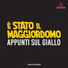 undefined È stato il maggiordomo