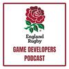 undefined England Rugby Game Developers Podcast