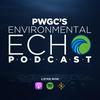 undefined Environmental Echo with PWGC's Paul K.  Boyce