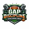 undefined Gap Discipline Fantasy Football Podcast
