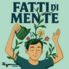 undefined Fatti di Mente - La Psicologia e le Neuroscienze nella vita di tutti i giorni