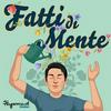 undefined Fatti di Mente - La Psicologia e le Neuroscienze nella vita di tutti i giorni