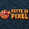 undefined Fette di Pixel